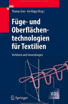 Füge- und Oberflächentechnologien für Textilien: Verfahren und Anwendungen