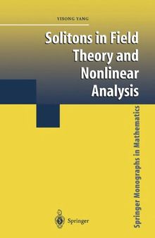 Solitons in Field Theory and Nonlinear Analysis (Springer Monographs in Mathematics)