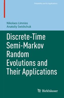 Discrete-Time Semi-Markov Random Evolutions and Their Applications