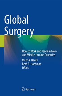 Global Surgery: How to Work and Teach in Low- and Middle-Income Countries