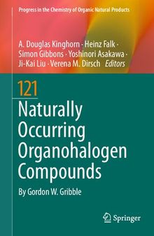 Naturally Occurring Organohalogen Compounds (Progress in the Chemistry of Organic Natural Products, 121)