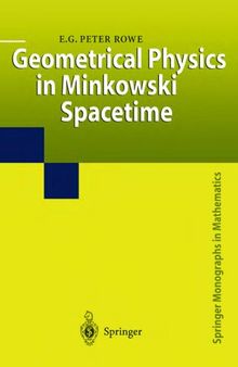 Geometrical Physics in Minkowski Spacetime (Springer Monographs in Mathematics)