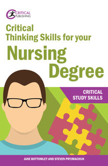 Critical Thinking Skills for Your Nursing Degree- Critical Study Skills