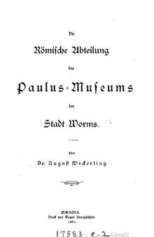 Die Römische Abteilung des Paulus-Museums der Stadt Worms