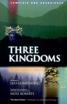 Three Kingdoms: A Historical Novel, Full Unabridged