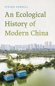 An Ecological History of Modern China