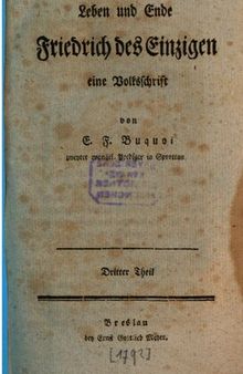 Leben und Ende Friedrichs des Einzigen : Eine Volksschrift