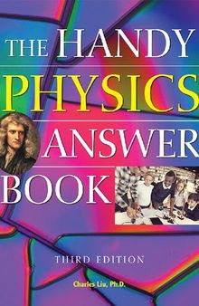 Handy Physics Answer Book, The: Third Edition (The Handy Answer Book Series)