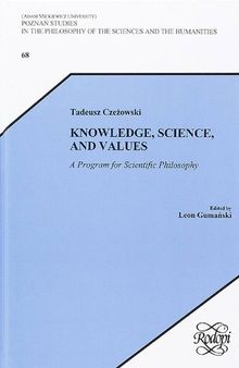 Knowledge, Science, and Values: A Program for Scientific Philosophy