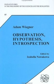 Observation, Hypothesis, Introspection