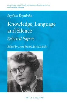Knowledge, Language and Silence: Selected Papers