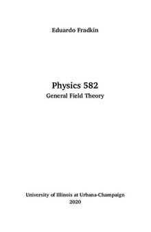 Physics 582 General Field Theory