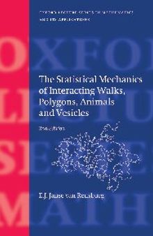 The Statistical Mechanics of Interacting Walks, Polygons, Animals and Vesicles (Oxford Lecture Series in Mathematics and Its Applications)