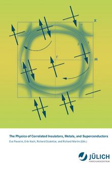The Physics of Correlated Insulators, Metals, and Superconductors: Lecture Notes of the Autumn School on Correlated Electrons 2017