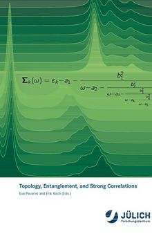 Topology, Entanglement, and Strong Correlations: Lecture Notes of the Autumn School on Correlated Electrons 2020