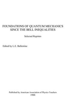 Foundations of Quantum Mechanics Since the Bell Inequalities: Selected Reprints/Reprint Books Series No. Rb-52