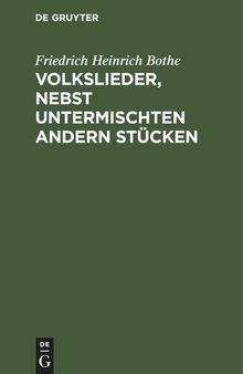 Volkslieder, nebst untermischten andern Stücken