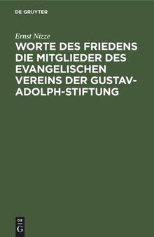 Worte des Friedens die Mitglieder des evangelischen Vereins der Gustav-Adolph-Stiftung
