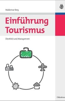 Einführung Tourismus: Überblick und Management