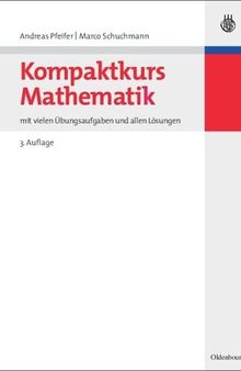 Kompaktkurs Mathematik: mit vielen Übungsaufgaben und allen Lösungen