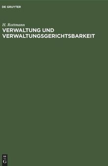 Verwaltung und Verwaltungsgerichtsbarkeit: Kritische Studie