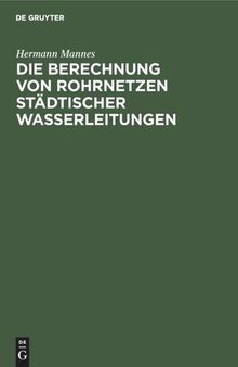 Die Berechnung von Rohrnetzen städtischer Wasserleitungen