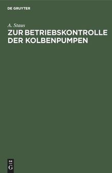 Zur Betriebskontrolle der Kolbenpumpen