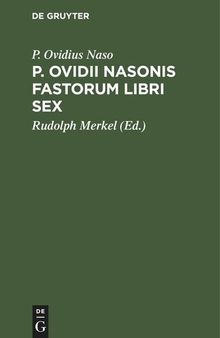 P. Ovidii Nasonis fastorum libri sex