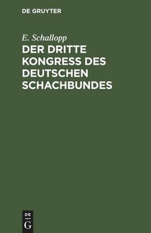 Der dritte Kongress des Deutschen Schachbundes: Nürnberg 1883