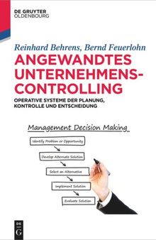 Angewandtes Unternehmenscontrolling: Operative Systeme der Planung, Kontrolle und Entscheidung