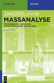 Maßanalyse: Titrationen mit chemischen und physikalischen Indikationen