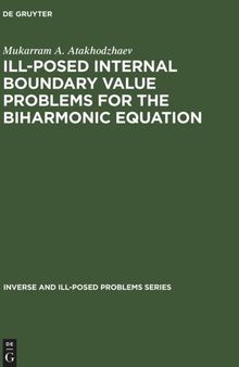 Ill-Posed Internal Boundary Value Problems for the Biharmonic Equation