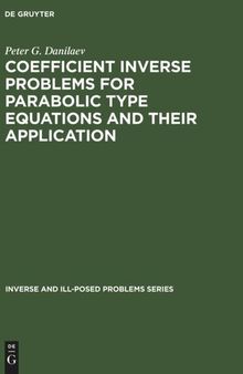 Coefficient Inverse Problems for Parabolic Type Equations and Their Application