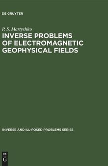 Inverse Problems of Electromagnetic Geophysical Fields