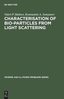 Characterisation of Bio-Particles from Light Scattering