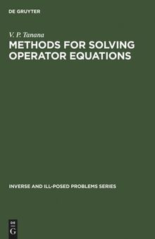 Methods for Solving Operator Equations