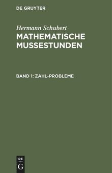 Mathematische Mussestunden: Band 1 Zahl-Probleme