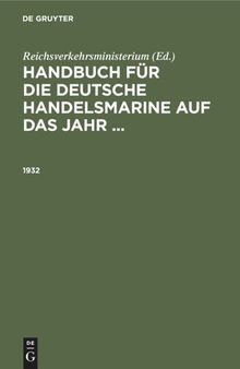 Handbuch für die deutsche Handelsmarine auf das Jahr ...: 1932