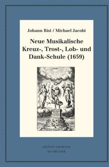 Neue Musikalische Kreuz-, Trost-, Lob- und Dank-Schule (1659): Kritische Ausgabe und Kommentar. Kritische Edition des Notentextes
