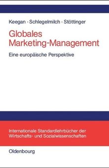 Globales Marketing-Management: Eine europäische Perspektive