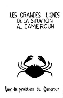 Les grandes lignes de la situation au Cameroun