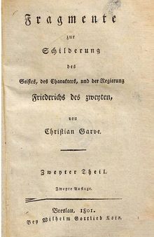 Fragmente zur Schilderung des Geistes, des Charakters und der Regierung Friederichs des Zweyten [Friedrichs II.]