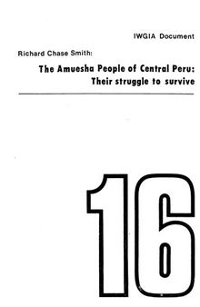 The Amuesha People (Arawak) of Central Peru: Their struggle to survive