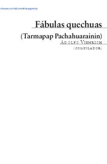 Fábulas quechuas (Tarmapap pachahuarainin) [1946]