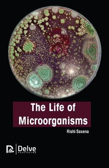 The Life of Microorganisms