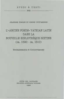 L'ancien fonds vatican latin dans la nouvelle Bibliothèque Sixtine (1590-1610)