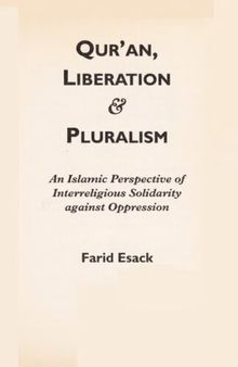 Qur'an, Liberation and Pluralism: An Islamic Perspective Of Interreligious Solidarity Against Oppression
