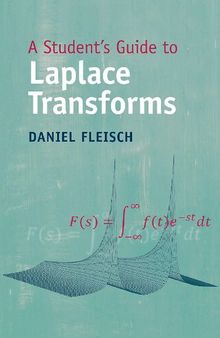 A Student's Guide to Laplace Transforms (Student's Guides)