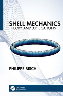 Shell Mechanics. Theory and Applications