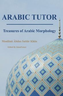 Arabic Tutor: Treasures of Arabic Morphology